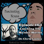 Ep. 163:  Chasing The Murder Hornet episode artwork