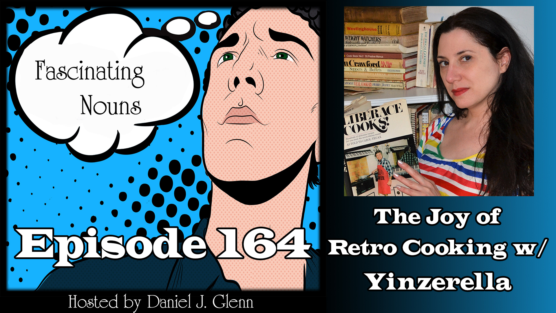 You are currently viewing Ep. 164:  The Joy of Retro Cooking