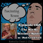 Ep. 165:  The Not So Sinister Spider episode artwork