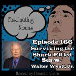 Ep. 166:  Surviving the Shark Filled Sea episode artwork