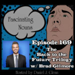 Ep. 169:  The Back to the Future Trilogy episode artwork