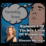 Ep. 170:  The Sex Lives of Presidents episode artwork