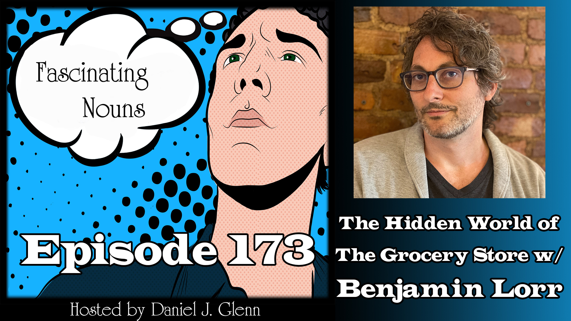 Read more about the article Ep. 173:  The Hidden World of the Grocery Store