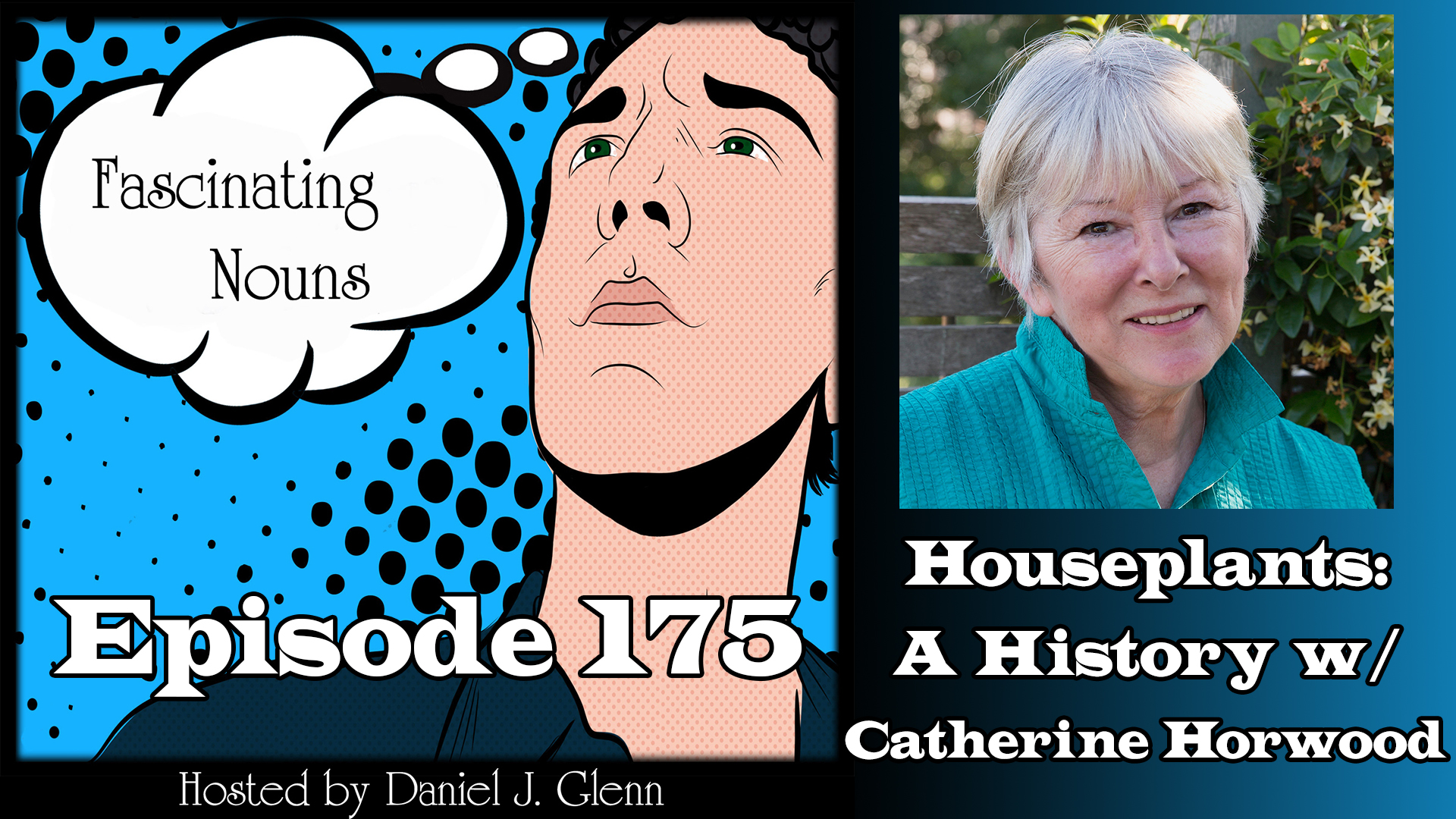 You are currently viewing Ep. 175:  Houseplants – A History