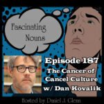 Ep. 187:  The Cancer of Cancel Culture episode artwork