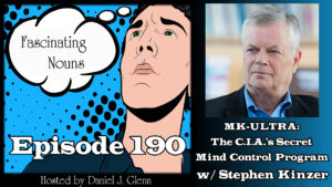 Read more about the article Ep. 190:  MK-ULTRA:  The C.I.A.’s Secret Mind Control Program