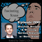 Ep. 200: Seinfeld, Scripts, and Winning Serious Awards episode artwork