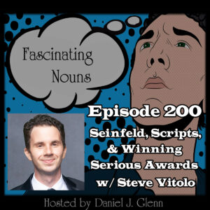 Read more about the article Ep. 200: Seinfeld, Scripts, and Winning Serious Awards