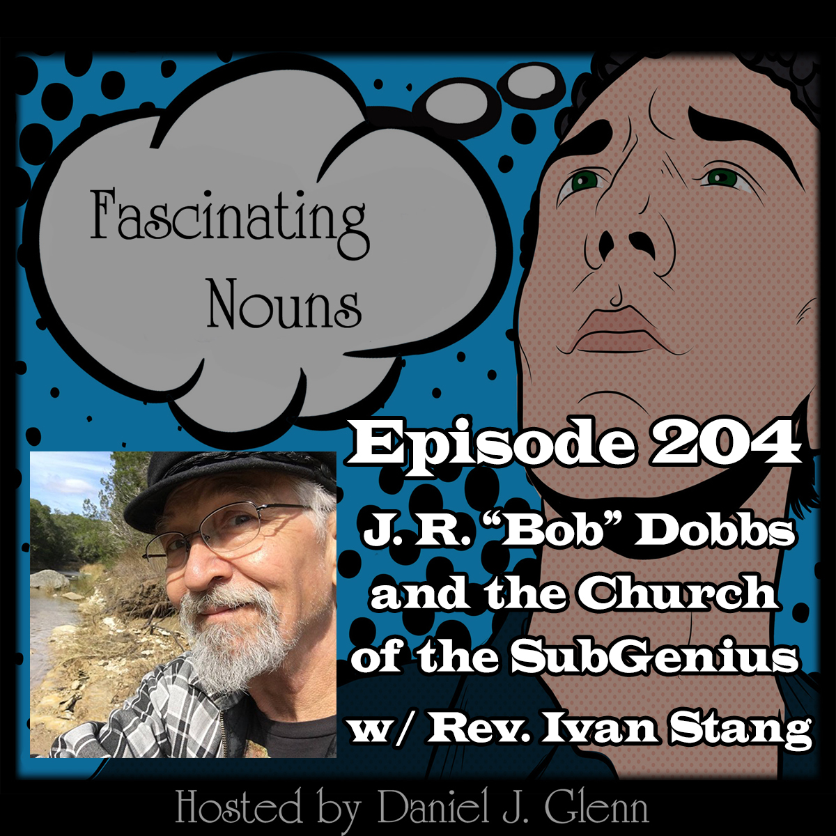 Read more about the article Ep. 204:  J. R. “Bob” Dobbs and the Church of the SubGenius