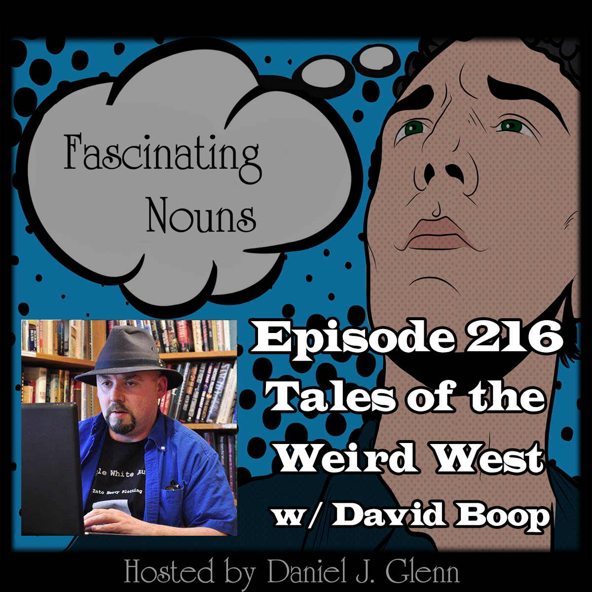 You are currently viewing Ep. 216:  Tales of the Weird West (video)