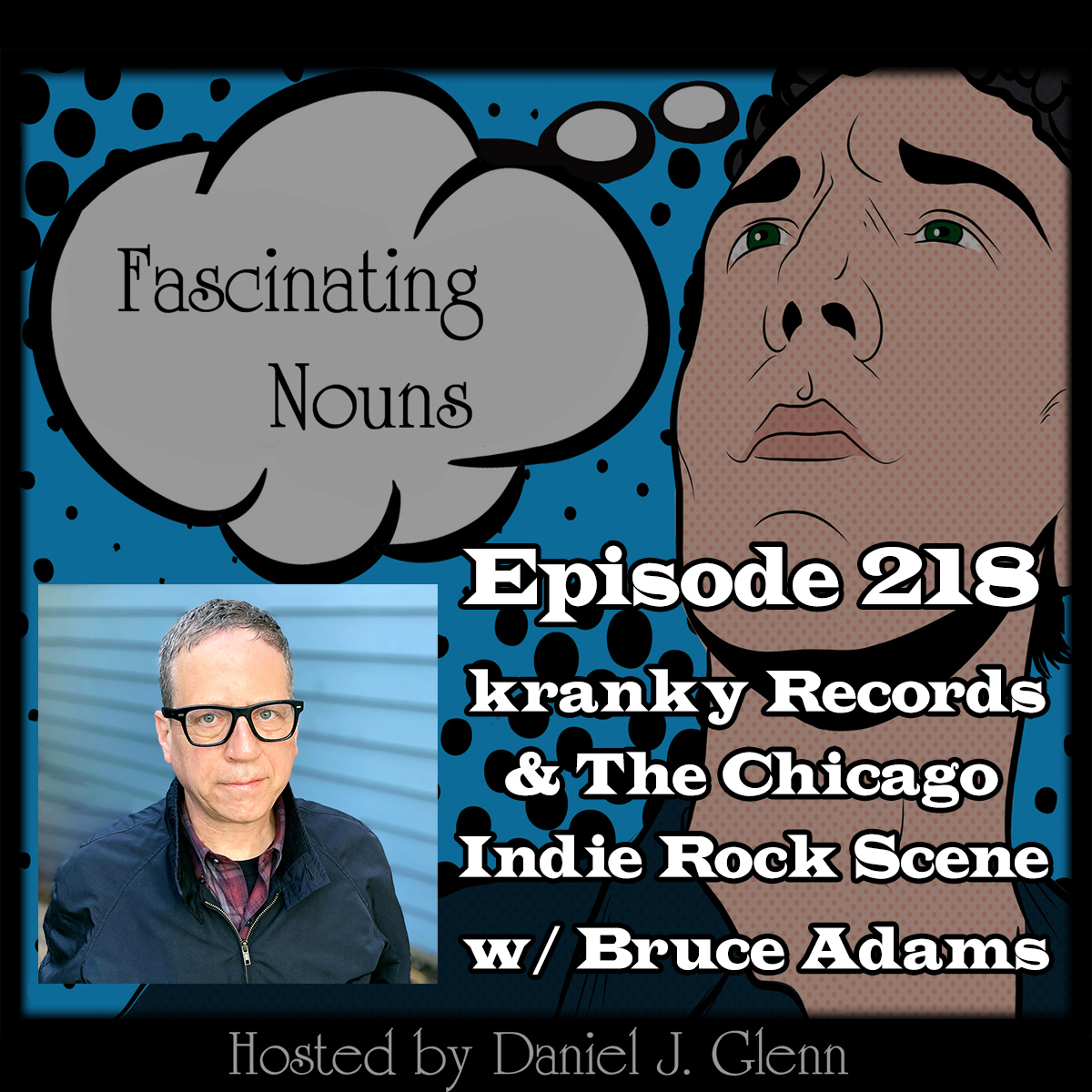 You are currently viewing Ep. 218:  kranky Records & The Chicago Indie Rock Scene (Video)