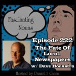 Ep. 222:  The Fate of Local Newspapers episode artwork