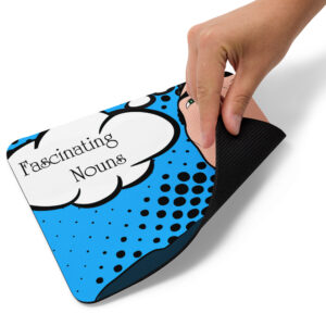 Fascinating Nouns Mouse Pad