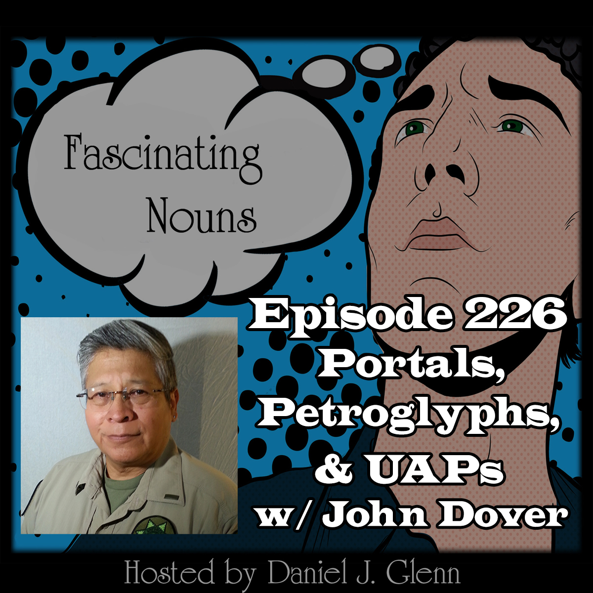 You are currently viewing Ep. 226:  Portals, Petroglyphs, & UAPs (Video)