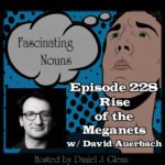 Ep. 228:  Rise of the Meganets episode artwork