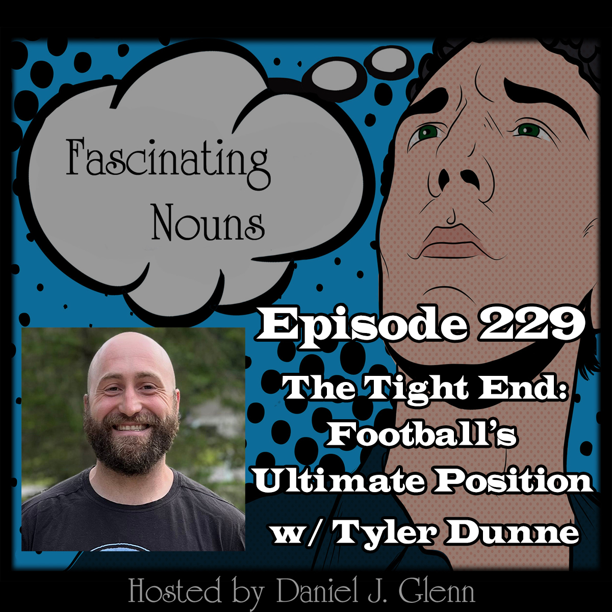 You are currently viewing Ep. 229:  The Tight End – Football’s Ultimate Position