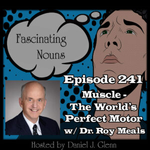 Read more about the article Ep. 241: Muscle – The World’s Perfect Motor (Video)