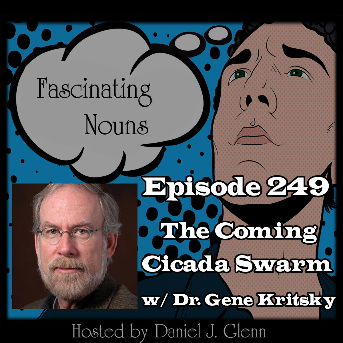 You are currently viewing Ep. 249: The Coming Cicada Swarm