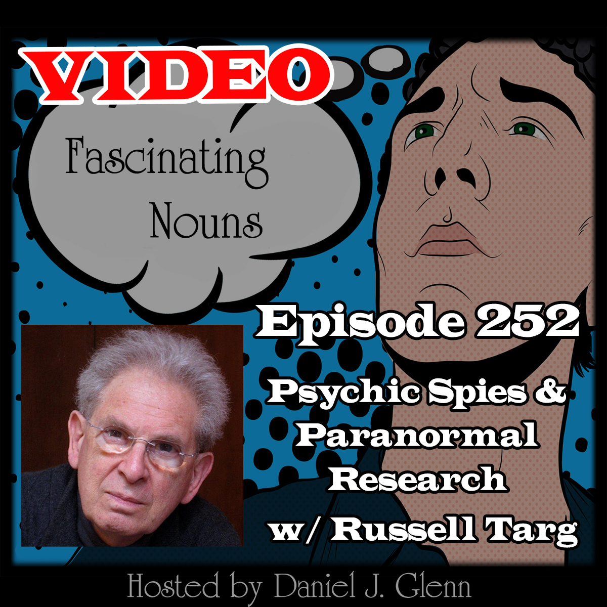 You are currently viewing Ep. 252: Psychic Spies & Paranormal Research (Video)