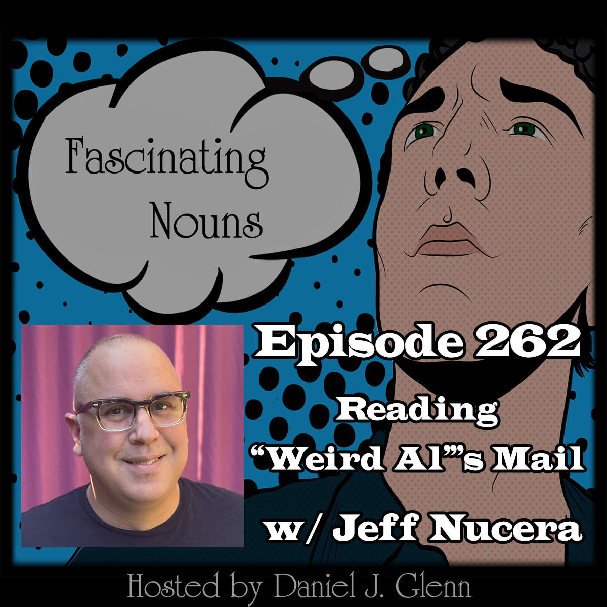 Read more about the article Ep. 262: Reading “Weird Al”‘s Mail