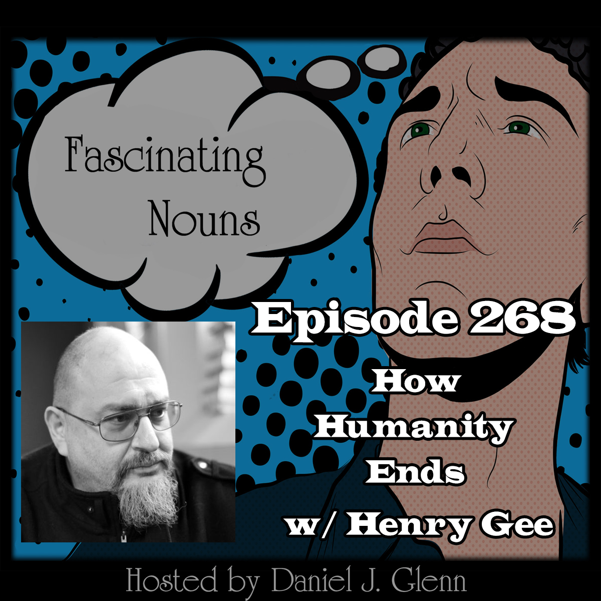 Read more about the article Ep. 268: How Humanity Ends
